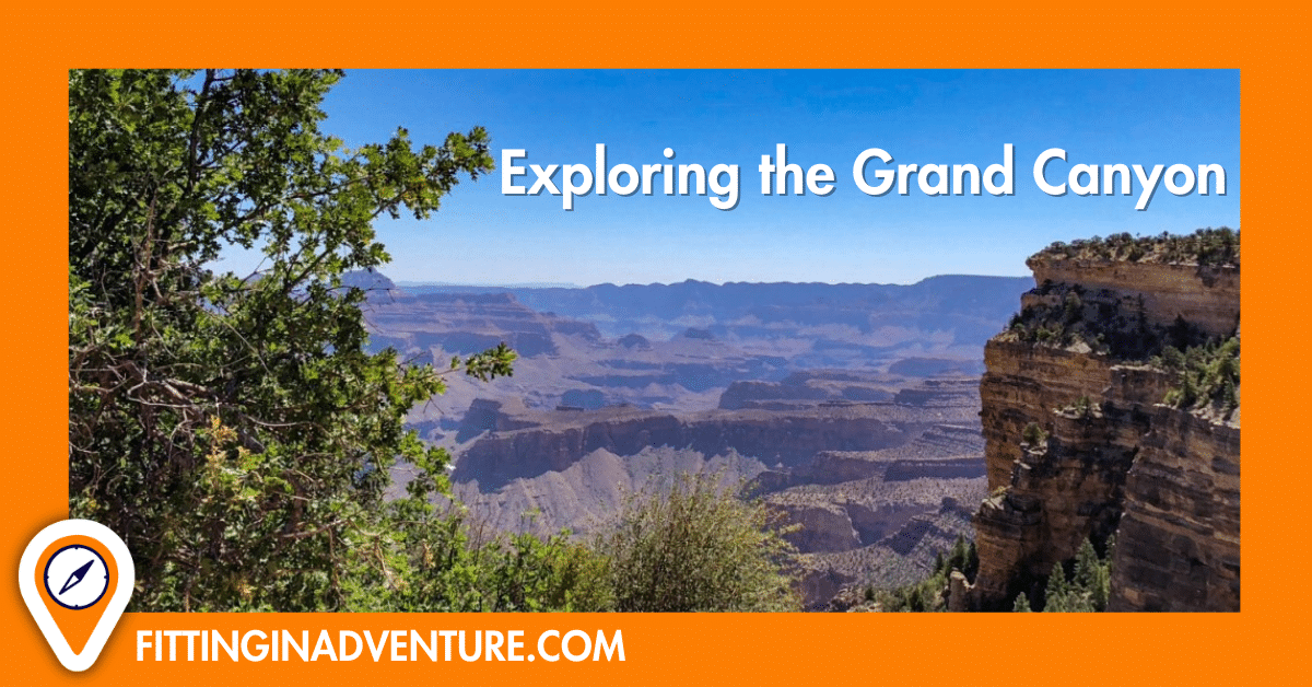 How to Explore the Grand Canyon: A Complete Guide