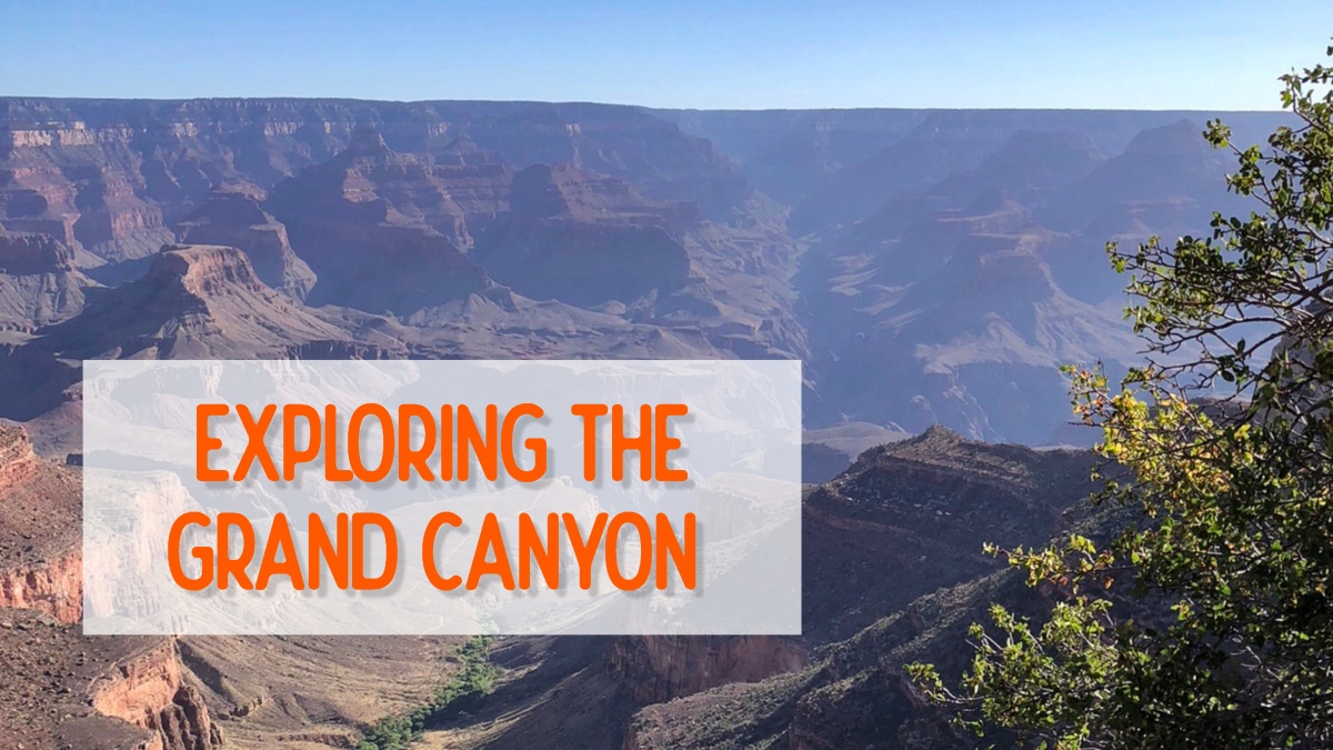 Exploring the Grand Canyon