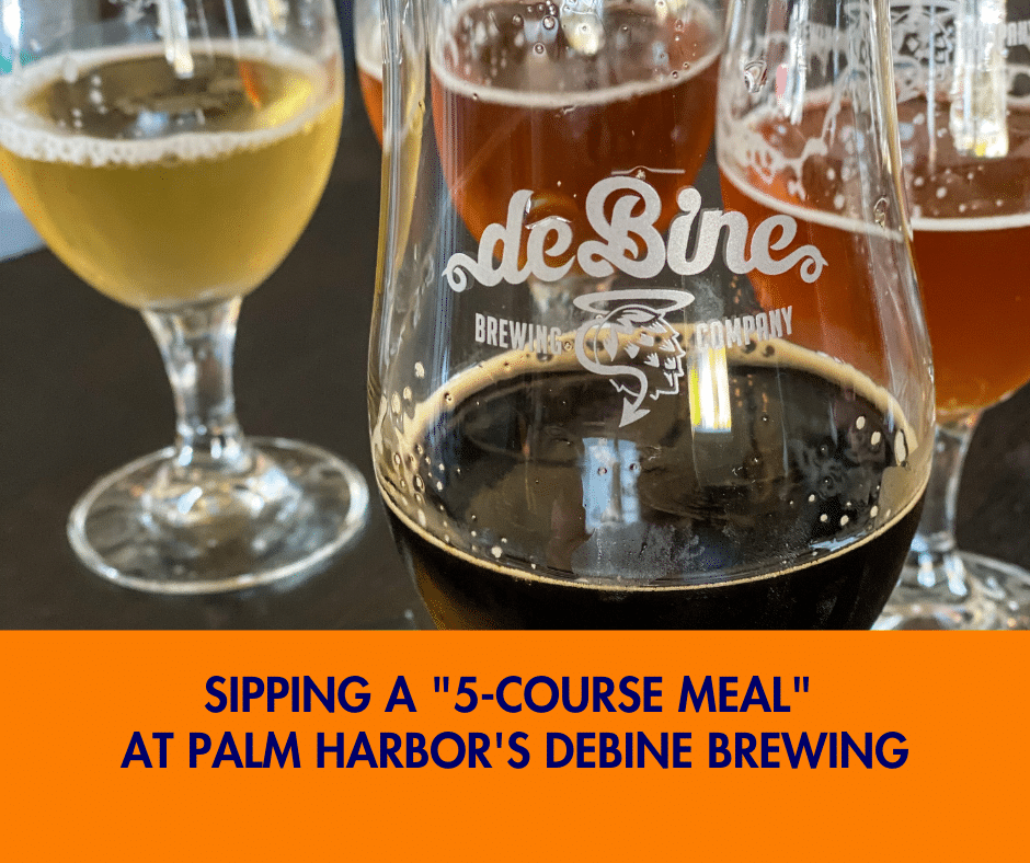 Sipping A "5Course Meal" At Palm Harbor's deBine Brewing Fitting in