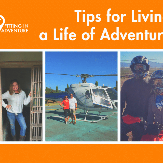 Tips for Living a Life of Adventure