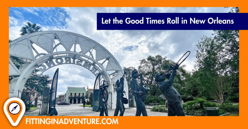 New Orleans - Let the Good Times Roll