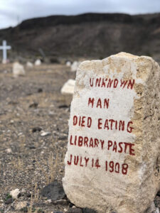 Unknown man died eating library paste gravesite in Goldfield, Nevada