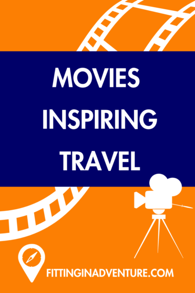 Between Trips? These Movies May Inspire Your Next Adventure