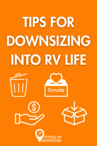 Tips for Downsizing into an RV Lifestyle (and some mistakes to avoid)