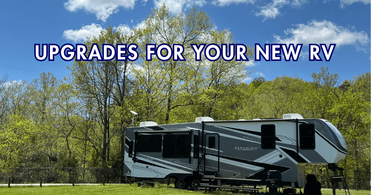 Immediate upgrades to make to your RV