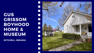 Gus Grissom boyhood home and museum